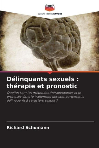 Délinquants sexuels : thérapie et pronostic