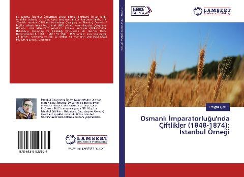 Osmanl¿ ¿mparatorlu¿u'nda Çiftlikler (1848-1874): ¿stanbul Örne¿i