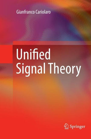 Unified Signal Theory