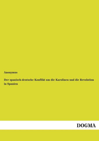 Der spanisch-deutsche Konflikt um die Karolinen und die Revolution in Spanien