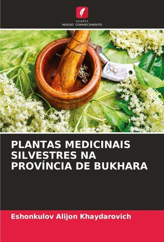 PLANTAS MEDICINAIS SILVESTRES NA PROVÍNCIA DE BUKHARA