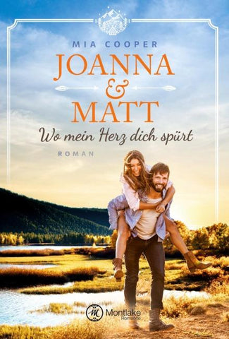 Joanna & Matt – Wo mein Herz dich spürt