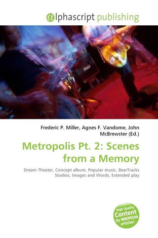 Metropolis Pt. 2: Scenes from a Memory