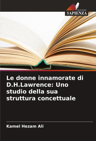 Le donne innamorate di D.H.Lawrence: Uno studio della sua struttura concettuale