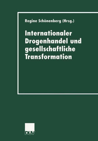 Internationaler Drogenhandel und gesellschaftliche Transformation