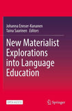 New Materialist Explorations into Language Education