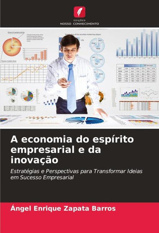 A economia do espírito empresarial e da inovação