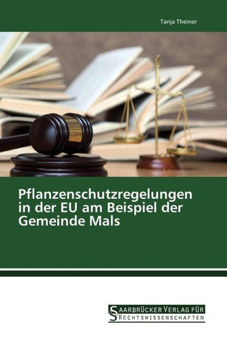 Pflanzenschutzregelungen in der EU am Beispiel der Gemeinde Mals