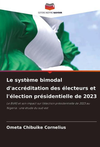 Le système bimodal d'accréditation des électeurs et l'élection présidentielle de 2023