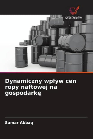 Dynamiczny wp¿yw cen ropy naftowej na gospodark¿