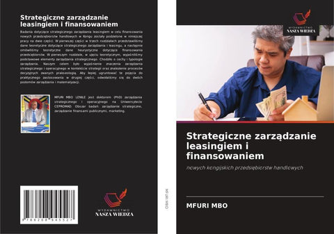 Strategiczne zarz¿dzanie leasingiem i finansowaniem