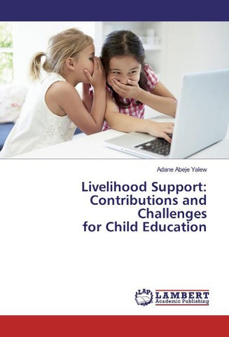 Livelihood Support: Contributions and Challenges for Child Education