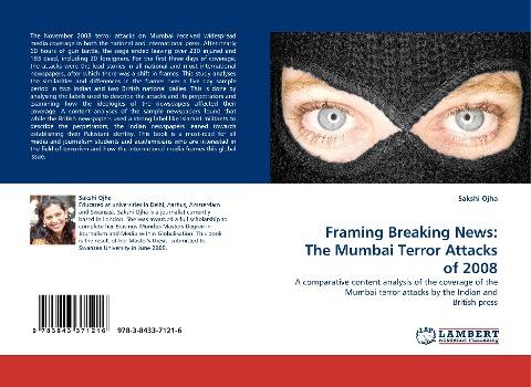 Framing Breaking News: The Mumbai Terror Attacks of 2008