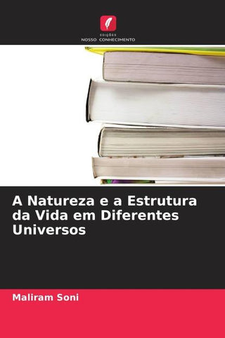 A Natureza e a Estrutura da Vida em Diferentes Universos