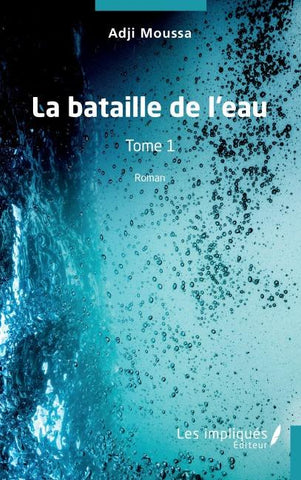 La bataille de l'eau