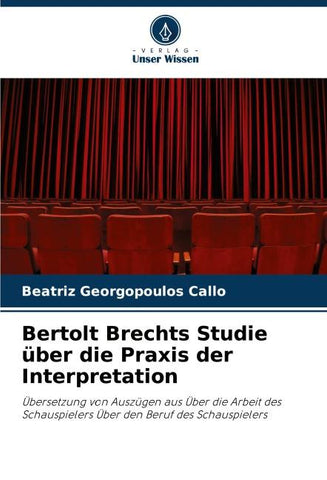 Bertolt Brechts Studie über die Praxis der Interpretation