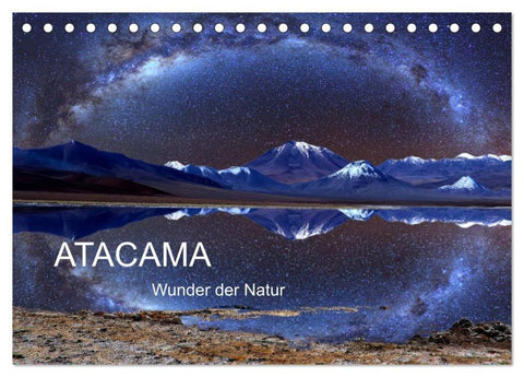 ATACAMA Wunder der Natur (Tischkalender 2026 DIN A5 quer), CALVENDO Monatskalender