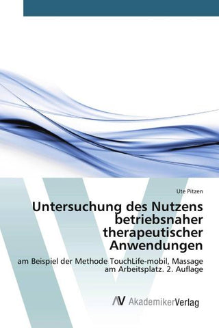Untersuchung des Nutzens betriebsnaher therapeutischer Anwendungen