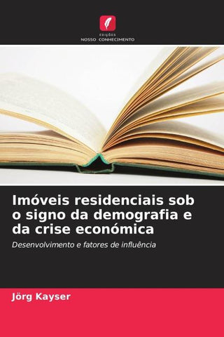 Imóveis residenciais sob o signo da demografia e da crise económica