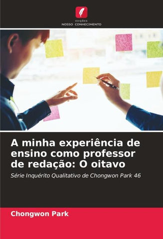 A minha experiência de ensino como professor de redação: O oitavo
