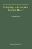 Semigroups in Geometrical Function Theory