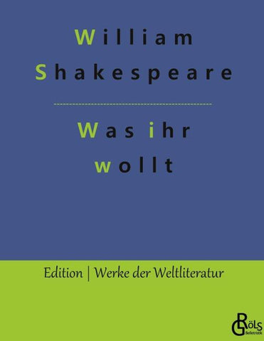 Was ihr wollt