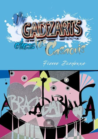 Un Gadzarts chez les Casaouis