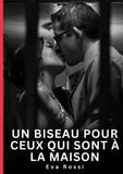 Un biseau pour ceux qui sont à la maison