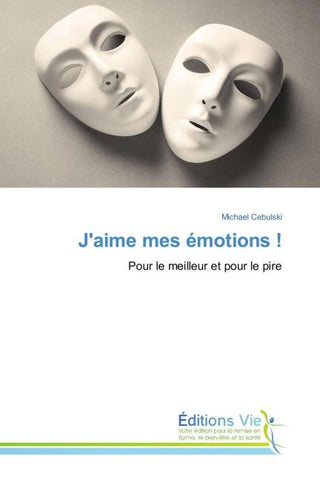 J'aime mes émotions !