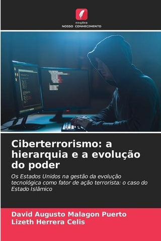 Ciberterrorismo: a hierarquia e a evolução do poder