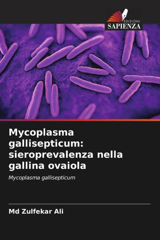 Mycoplasma gallisepticum: sieroprevalenza nella gallina ovaiola