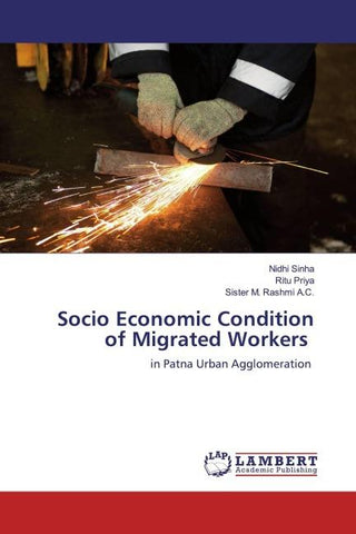 Socio Economic Condition of Migrated Workers