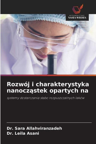 Rozwój i charakterystyka nanocz¿stek opartych na