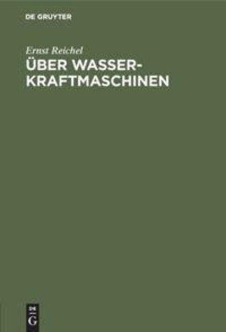 Über Wasserkraftmaschinen
