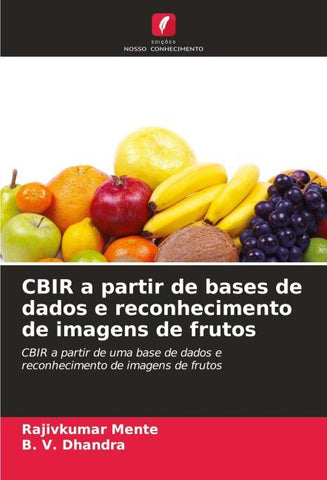 CBIR a partir de bases de dados e reconhecimento de imagens de frutos