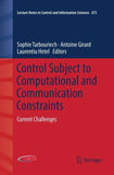 Control Subject to Computational and Communication Constraints