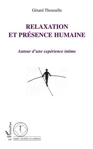Relaxation et présence humaine