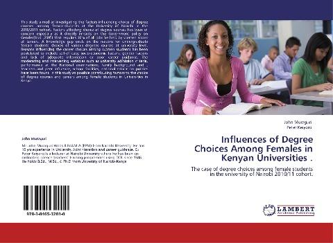 Influences of Degree Choices Among Females in Kenyan Universities .