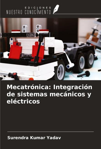 Mecatrónica: Integración de sistemas mecánicos y eléctricos