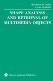 Shape Analysis and Retrieval of Multimedia Objects