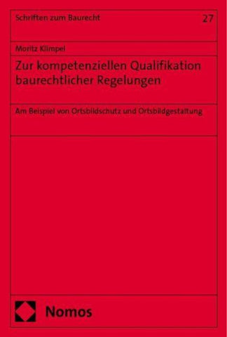 Zur kompetenziellen Qualifikation baurechtlicher Regelungen