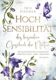 Hochsensibilität - das besondere Geschenk der Natur