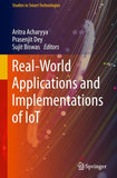 Real-World Applications and Implementations of IoT