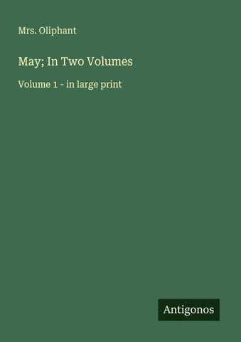 May; In Two Volumes