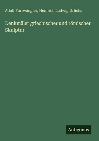 Denkmäler griechischer und römischer Skulptur