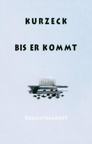 Bis er kommt