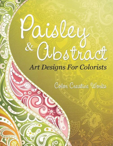 Paisley & Abstract Art Designs For Colorists