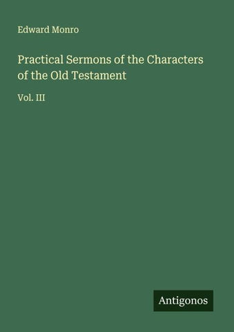 Practical Sermons of the Characters of the Old Testament