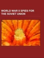 World War II spies for the Soviet Union