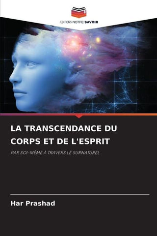LA TRANSCENDANCE DU CORPS ET DE L'ESPRIT